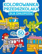 Kolorowanka przedszkolaka. Dla chłopców