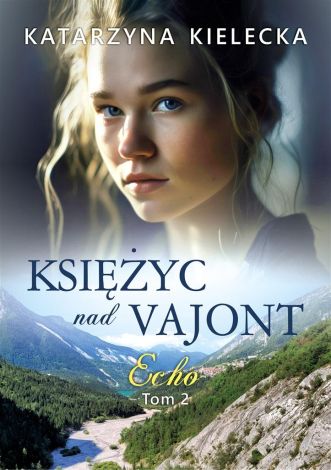 Księżyc nad Vajont T.2 Echo