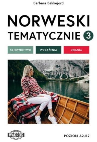 Norweski tematycznie 3 Słownictwo Wyrażenia Zdania