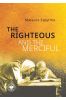 The Righteous and the Merciful