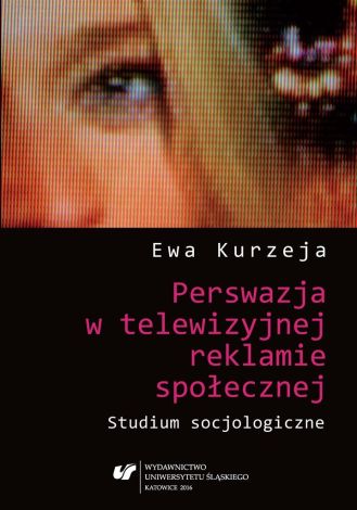 Perswazja w telewizyjnej reklamie społecznej