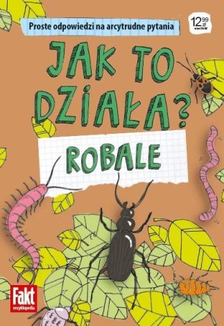 Jak to działa? Robale