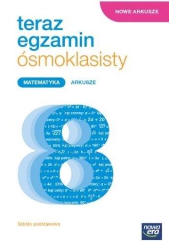 Teraz egzamin ósmoklasisty Matematyka Arkusze 2023