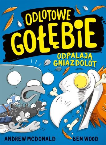 Odlotowe gołębie odpalają gniazdolot