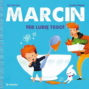 Marcin. Nie lubię tego!