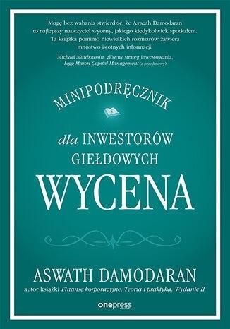 Wycena. Minipodręcznik dla inwestorów giełdowych