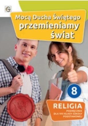 Katechizm SP 8 Mocą Ducha Świętego...podręcznik