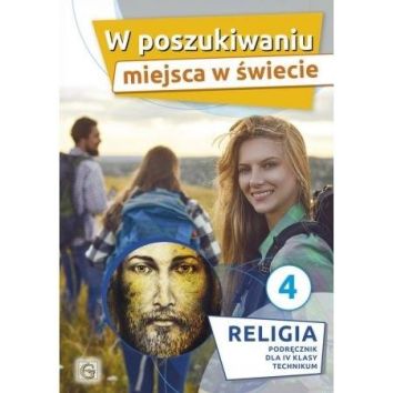 Katechizm LO 4 W poszukiwaniu miejsca w świecie