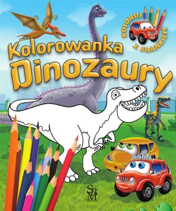 Samochodzik Franek. Kolorowanka. Dinozaury