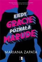 Kiedy Gracie poznała marudę