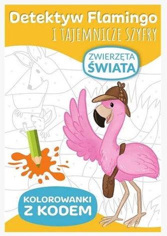 Detektyw Flamingo. Zwierzęta świata