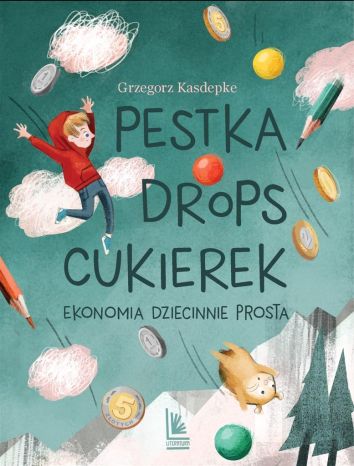 Pestka drops cukierek. Ekonomia dziecinnie prosta