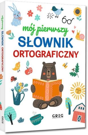 Mój pierwszy słownik ortograficzny