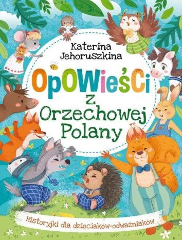 Opowieści z Orzechowej Polany