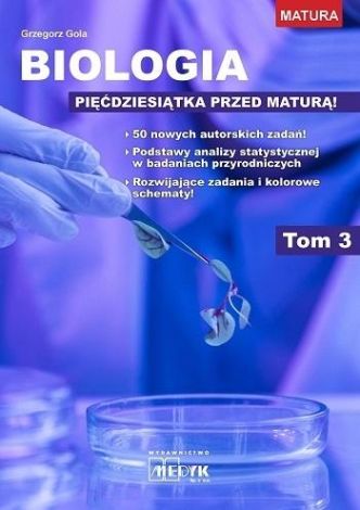 Biologia - pięćdziesiątka przed maturą T.3