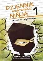 Dziennik wojownika ninja. Pierwsze wyzwanie