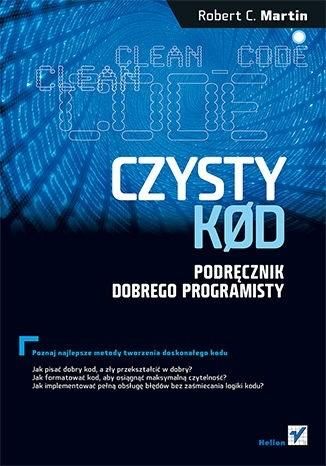 Czysty kod. Podręcznik dobrego programisty w.2