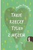 Takie rzeczy tylko z mężem