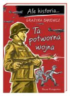 Ale historia Ta potworna wojna