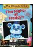 Five Nights at Freddy's. The Ultimate Guide