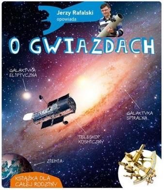 Jerzy Rafalski opowiada o gwiazdach