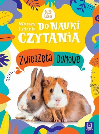 Wyrazy i zdania do nauki czytania Zwierzęta domowe