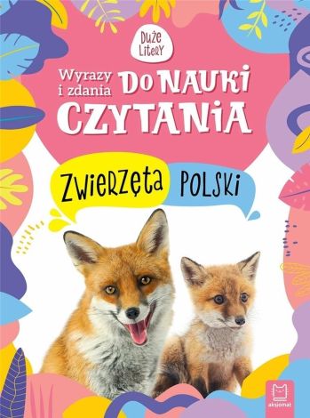 Wyrazy i zdania do nauki czytania Zwierzęta Polski