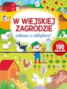 Zabawa z naklejkami. W wiejskiej zagrodzie