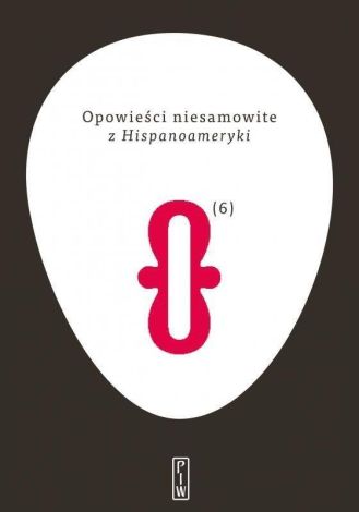 Opowieści niesamowite T.6 z Hispanoameryki