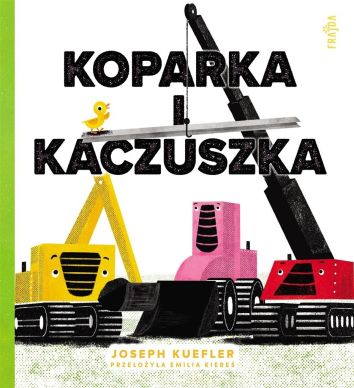 Koparka i kaczuszka