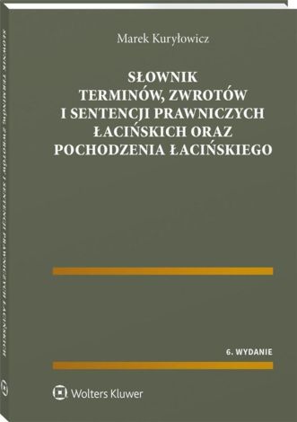 Słownik terminów, zwrotów i sentencji prawniczych