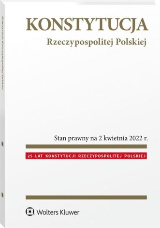 Konstytucja Rzeczypospolitej Polskiej. Przepisy