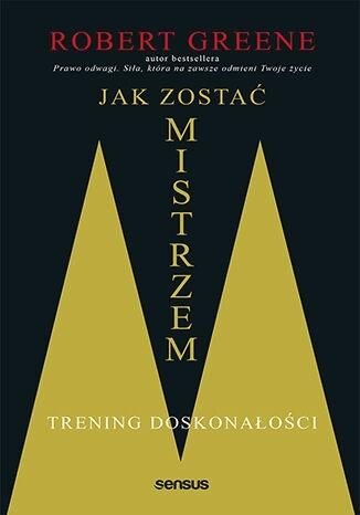 Jak zostać mistrzem. Trening doskonałości