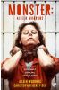 Monster Aileen Wuornos - zrozumieć seryjną..