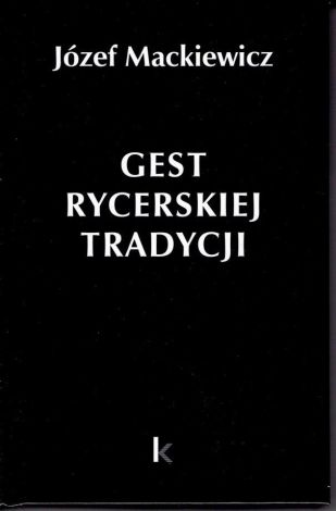 Dzieła T.30 Gest rycerskiej tradycji