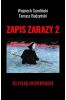 Zapis zarazy. T.2 To tylko eksperyment