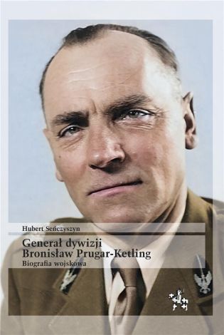 Generał dywizji Bronisław Prugar-Ketling