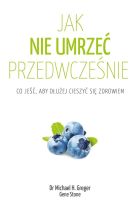 Jak nie umrzeć przedwcześnie