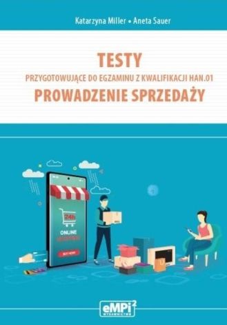 Testy kwalifikacja HAN.01. Prowadzenie sprzedaży