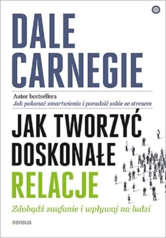 Jak tworzyć doskonałe relacje