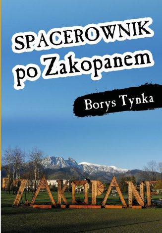 Spacerownik po Zakopanem