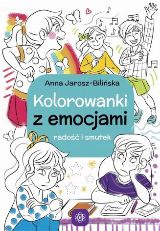 Kolorowanki z emocjami. Radość i smutek