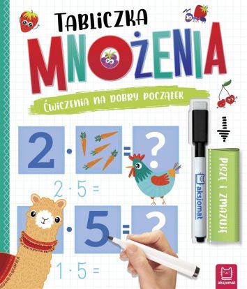 Tabliczka mnożenia. Ćwiczenia na dobry początek