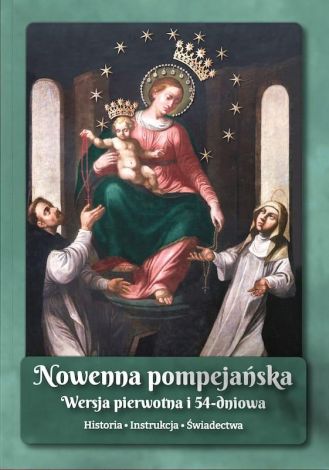 Nowenna pompejańska. Historia - instrukcja... w.4