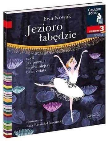 Czytam sobie - Jezioro łabędzie. Poziom 3