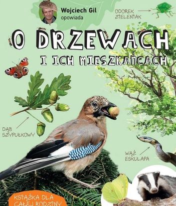 Wojciech Gil opowiada o drzewach i ich..