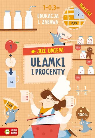 Już umiem! Ułamki i procenty