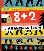 8 + 2 i domek w lesie w.2