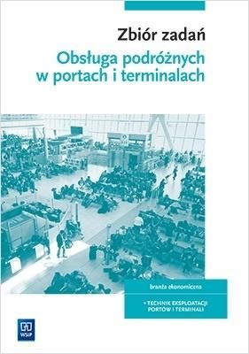 Obsługa podróżnych w portach i terminalach.Zb.zad.