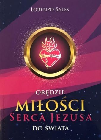 Orędzie miłości Serca Jezusa do świata